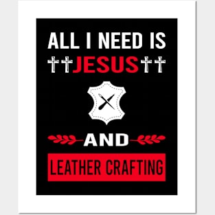 I Need Jesus And Leather Crafting Craft Leathercraft Leatherwork Leatherworking Posters and Art
